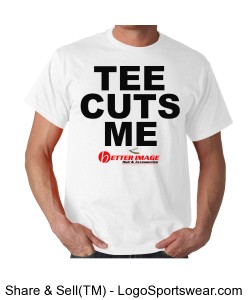 Better Image "TEE CUTS ME" Promo Tee Design Zoom